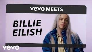 Billie Eilish - Vevo Meets: Billie Ellish
