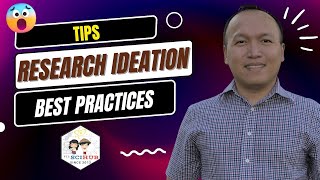 [RESEARCH TIPS] Best Practices and Tips for Research Ideation