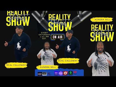 SKST Radio Network- The Reality Podcast Show with Aundra Bell and Dcal Calloway.