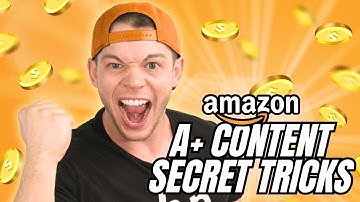 Amazon A+ Content Tricks Amazon Doesn’t Want You to Know!