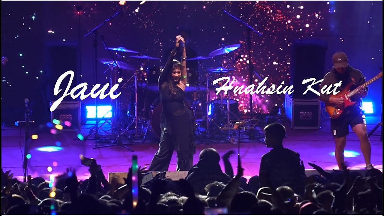 Jaui // Hnahsin Kut Concert tawp zan
