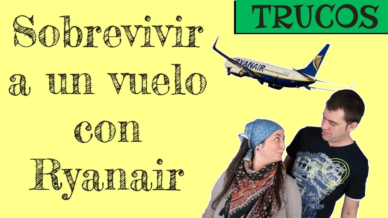 9 consejos para sobrevivir a un vuelo con Ryanair