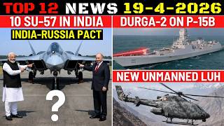 Indian Defence Updates 10 Su-57 In India,Fcas Stalled,Durga-2 On P-15B,Unmanned Luh,Mojave Offer