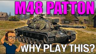 Why the M48 Patton Buff Changed Absolutely Nothing In World of Tanks