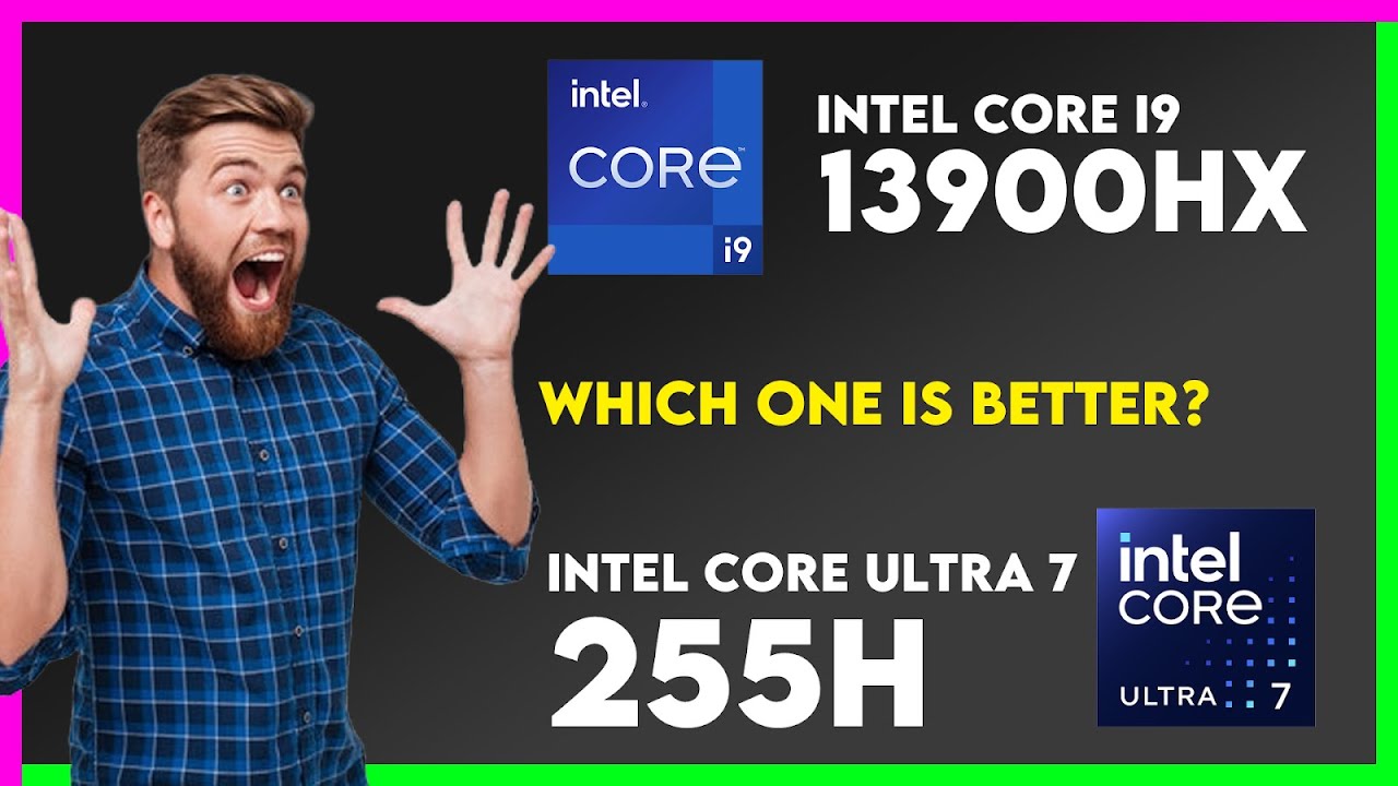 Intel Core i9 13900HX vs Intel Core Ultra 7 255H Comparison - YouTube