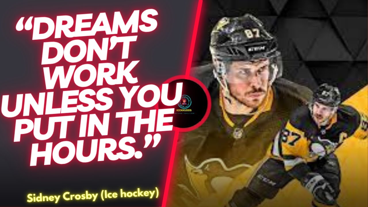 Motivational Sidney Crosby Quotes to Inspire Hard Work and Team Spirit
