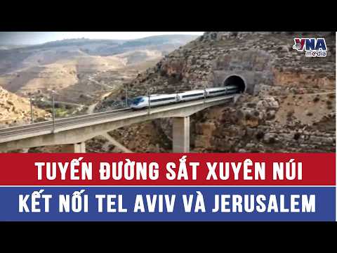 The Mountain Railway Connecting Tel Aviv and Jerusalem - VNAMedia