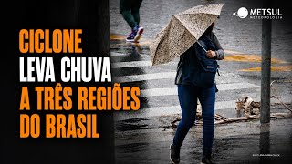 Ciclone irá espalhar chuva em três estados | METSUL 