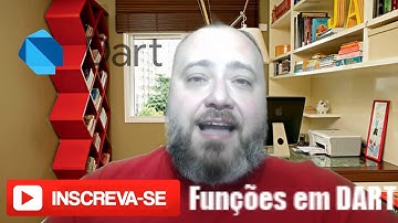 023 - Funções em DART - Curso de FLUTTER e DART 2019