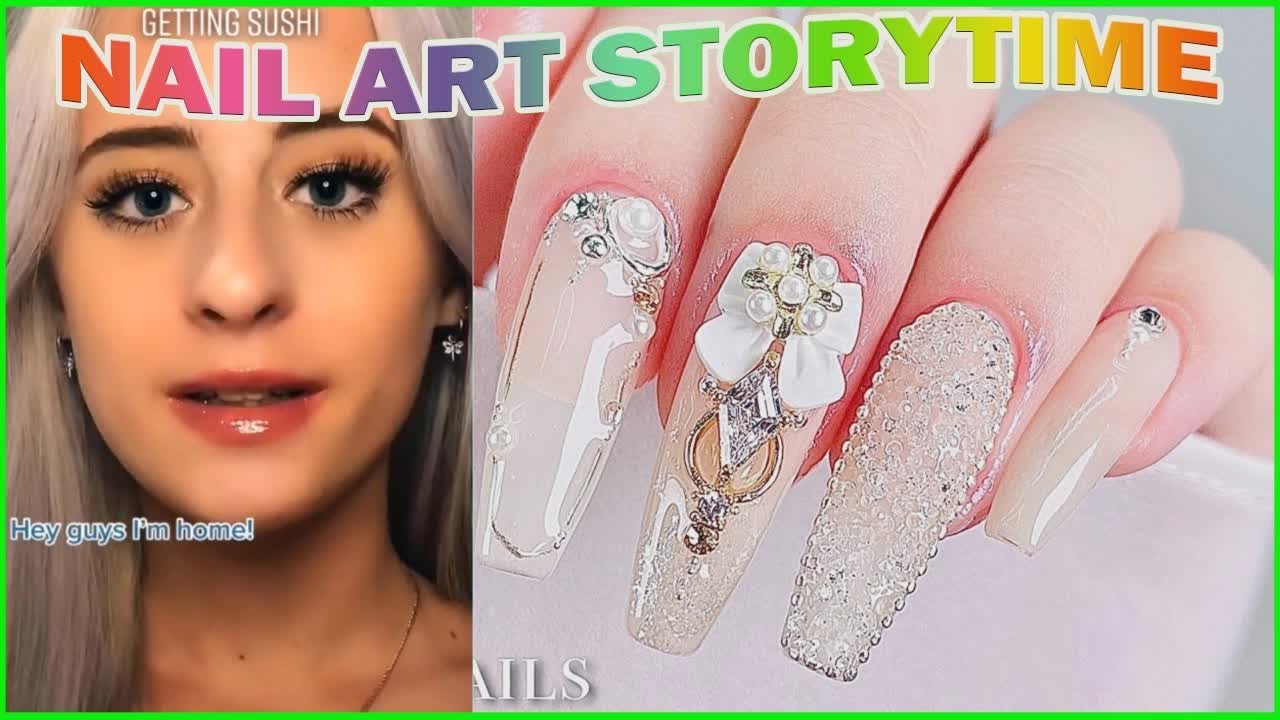 🌈NAIL ART STORYTIME TIKTOK 🌈 NAIL ART STORYTIME 🍀 POV Brianna Guidry