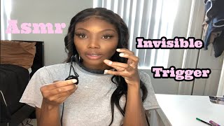 ASMR Invisible Triggers (Must Watch)
