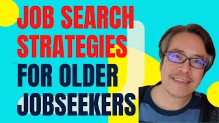 JOB SEARCH STRATEGIES for Older Job Seekers