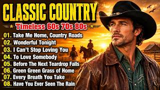 Take Me Home, Country Roads, Green Green Grass of Home | Classic Country Music Timeles 60s 70s 80s