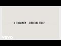 Old Dominion - Never Be Sorry (Lyric Video)