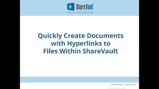 Quickly Create Documents with Hyperlinks to Files Within ShareVault