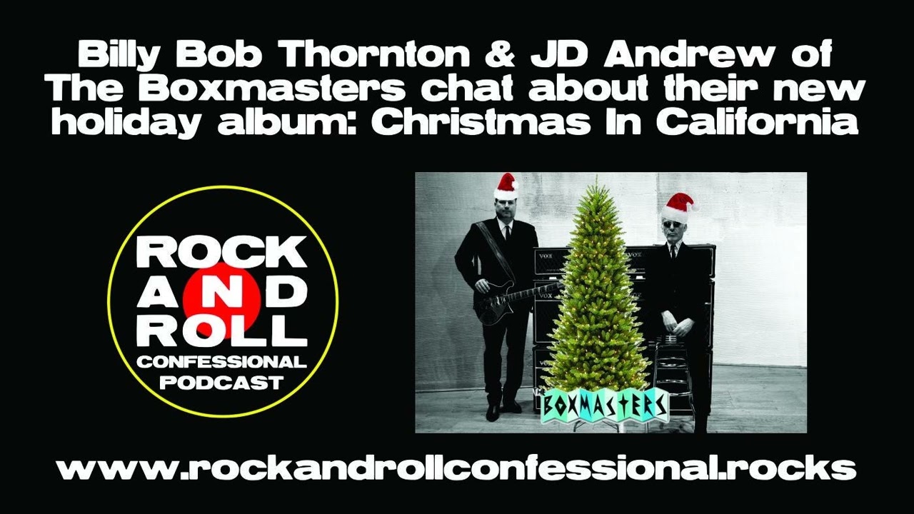 Billy Bob Thornton & JD Andrew of The Boxmasters chat about their new holiday album: Christmas...