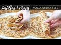 Soft Gluten Free Tortillas | Wraps (Vegan, Dairy Free) Make Gluten Free Tortillas From Scratch