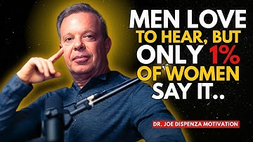 The MAN of Your Dreams Will Find You If Understand THESE 5 Keys | JOE DISPENZA MOTIVATIONAL SPEECH