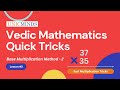 Vedic Mathematics Quick Tricks Lesson 5 - Base Multiplication Method 2