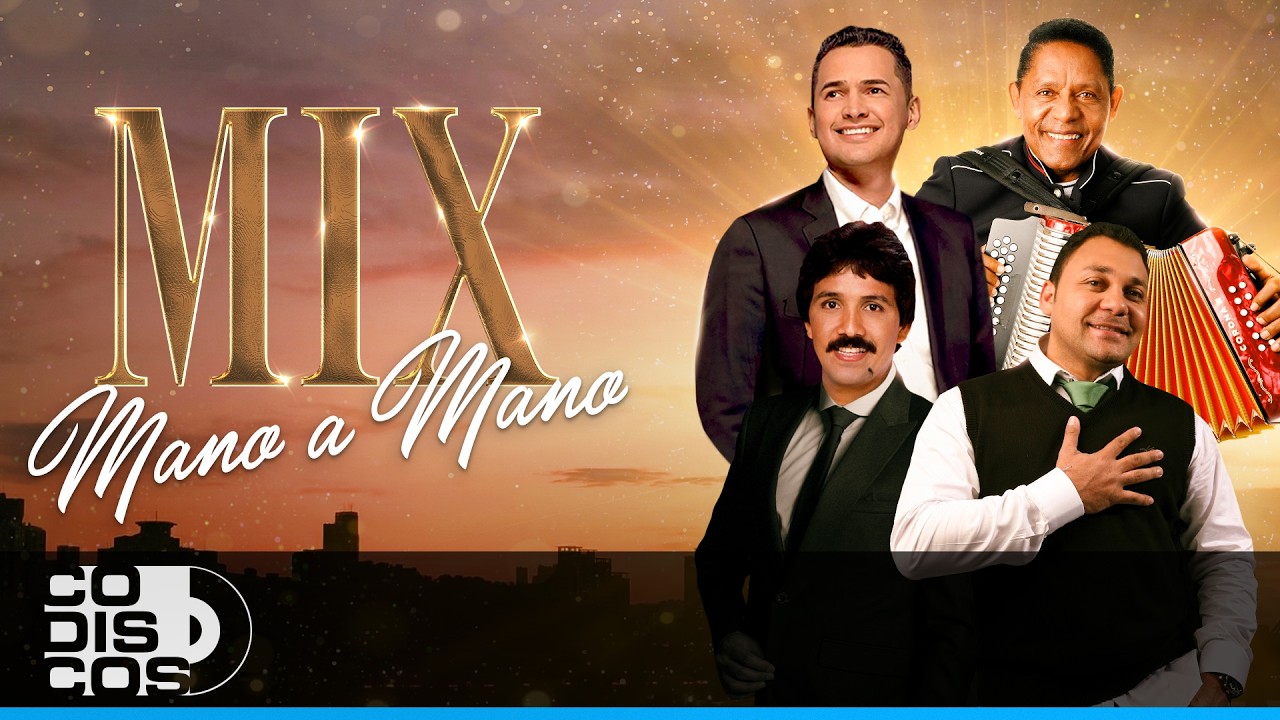Mix Mano A Mano Vallenato, Rafael Orozco, Jean Carlos Centeno, Jorge Celedón