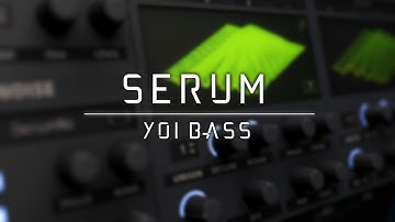 XFer Serum Tutorial | How to Make a Simple "Yoi" Bass