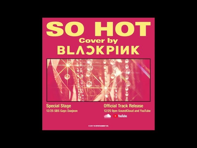 BLACKPINK - SO HOT (THEBLACKLABEL Remix) Official Track class=