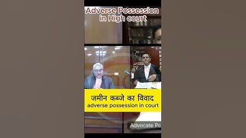 ADVERSE POSSESSION, adverse possession, land dispute, possession case, high court argument, #prop...