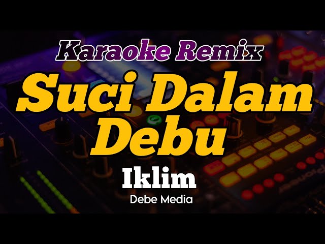 Karaoke Suci Dalam Debu Dj Remix Lagu Malaysia class=