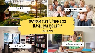 Bayram Tatilinde LGS Çalışıyoruz 💪 Nasıl Çalışmalıyım + 9 Gün Çalışma Programı / LGS 2024 Tayfa