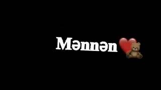 Məni aL Mənnən Mən Bir Tək Sənin Olum ....😴
