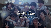 歌ってみた Hey Say Jump S Traffic Jam Indonesia Lyric Vers Cover By Jump D Youtube