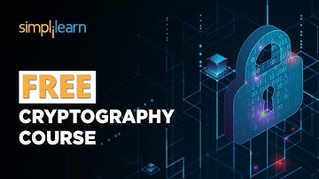Cryptography Course 🔥FREE | Cryptography Lecture | Cryptography Course Online Free | Simplilearn