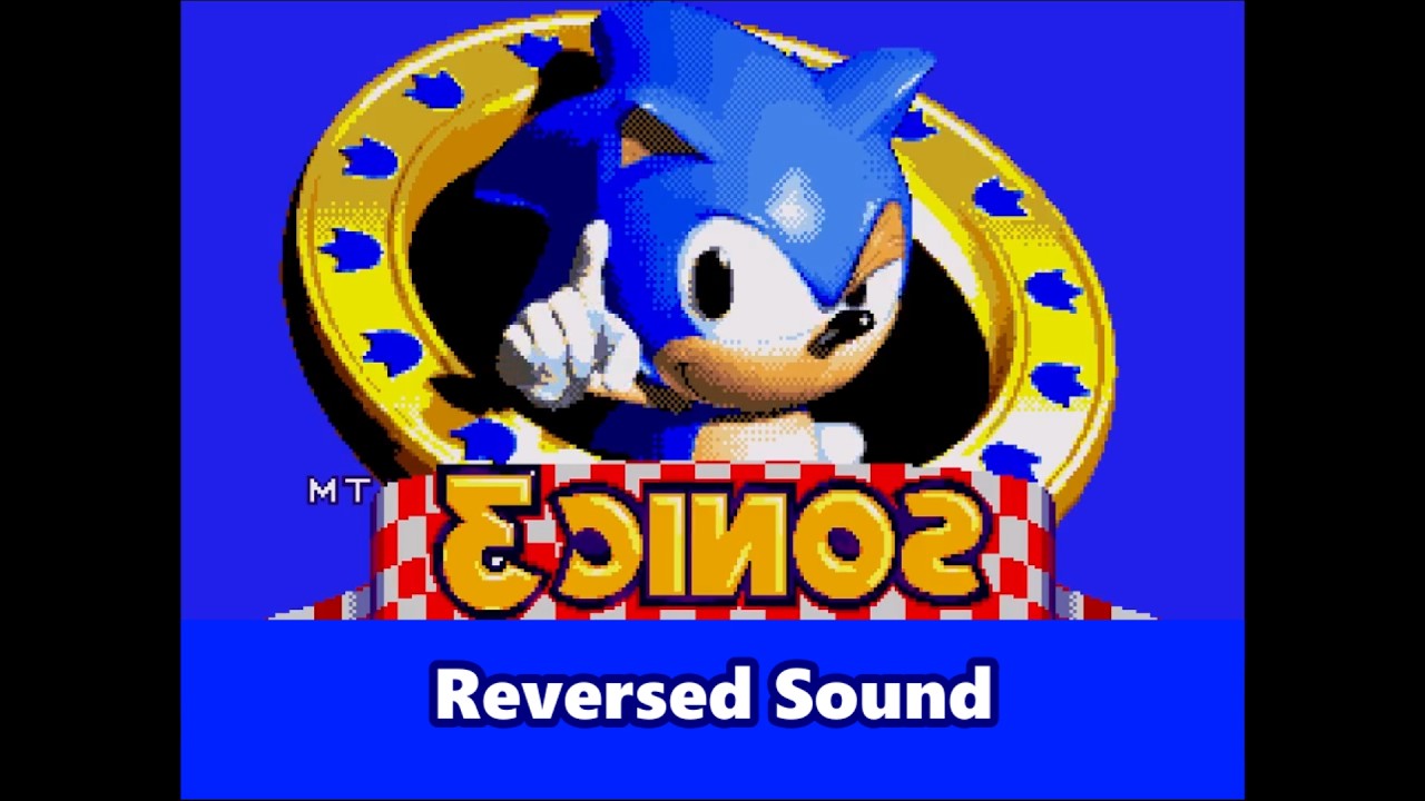 Sonic 3 with Music and Sound Effects REVERSED