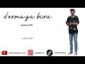 Dermaga biru  thomas arya cover by ajaisemattt