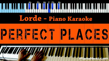 Lorde - Perfect Places - LOWER Key (Piano Karaoke / Sing Along)