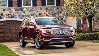 GMC Acadia 2017 Denali Towing Capacity Engine And Interior Specs - Full Review | AutoHighlights