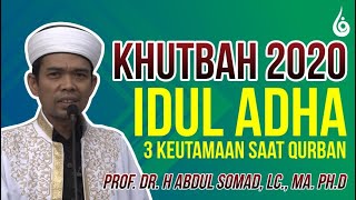 Khutbah Idul Adha 2020  Prof Dr Abdul Somad Lc Ma Phd