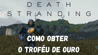 Como Obter o ÚNICO TROFÉU DE OURO de Death Stranding (Cresce uma lenda)