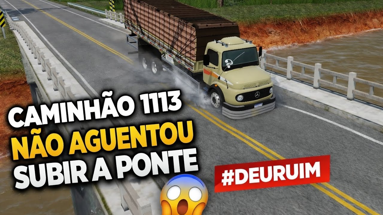 Caminhão 1113 NÃO SUBIU A PONTE 😱 | Deu Ruim na Subida