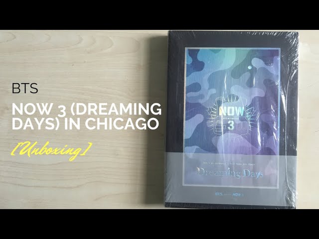 UNBOXING] BTS (방탄소년단) NOW 3 (DREAMING DAYS) IN CHICAGO - YouTube