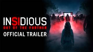 Insidious Out Of The Further - Official Trailer In Cinemas 21 August