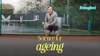 Science for ageing | Age Reimagined | BBC StoryWorks