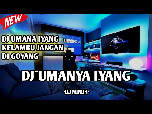 DJ UMANYA IYANG KELAMBU JANGAN DI GOYANG [ PARJAMBAN ] YANG VIRAL DI TIK TOK 2021 class=