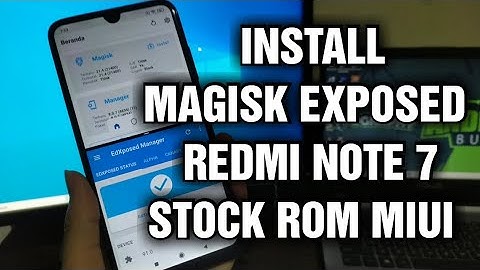 Install Magisk + EdXposed Redmi Note 7 via TWRP