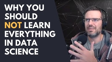 Why You Should Not Learn Everything in Data Science