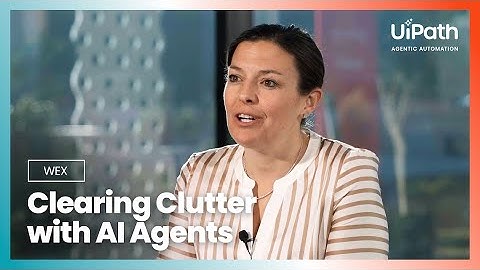 WEX transforms the customer experience with UiPath agentic automation