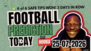 6 FREE FOOTBALL PREDICTIONS FOR 25/07/2026 | #footballprediction #bettingtips #bankrollmanagement