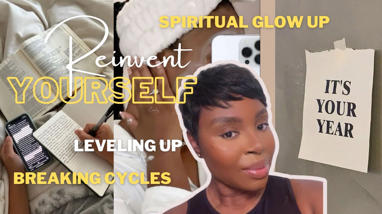 How to actually REINVENT yourself In 2024| STEP BY STEP GUIDE TO GLOW ...