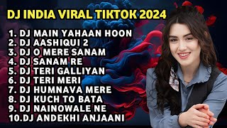 DJ INDIA VIRAL 2024 - MAIN YAHAAN HOON YAHAAN - DJ TIKTOK TERBARU FULL BASS