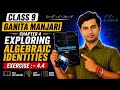 Class 9 Maths Chapter 4| Exploring Algebraic Identities Introduction | Ex:- 4.4|Ganita manjri| NCERT